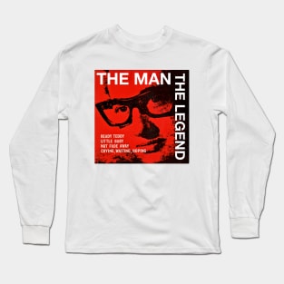 Music Singer 80S Buddy The Man The Legend Ready Teddy Long Sleeve T-Shirt